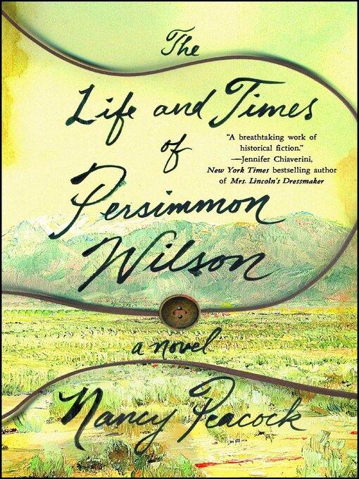 Title details for The Life and Times of Persimmon Wilson by Nancy Peacock - Available